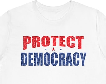 Protect Democracy Shirt, Democracy Shirt, Vote For Democracy, Democracy Matters, Love Democracy Shirts, Popular Vote, Fair Elections