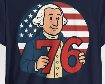 7-6 George Washington Seven Six American Shirt, 1776 America
