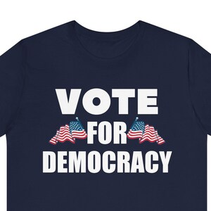 Vote For Democracy Shirt Democracy tshirt, Voting Rights, Democracy Matters, Fair Elections, Protect Democracy Tee,  Democracy Now