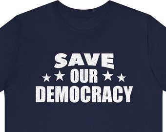 Sparen Sie unsere Democracy Shirt, Democracy Tshirt, Wahlrecht, Democracy Matters, Faire Wahlen, Protect Democracy Tee, Menschrecht Shirts