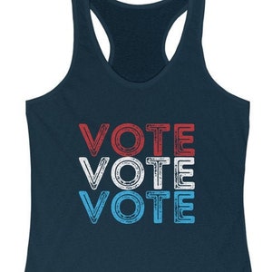 Vote Vote Women's Ideal Racerback Tank 2020 General Election US Elections Register To Vote Your Vote Counts image 1