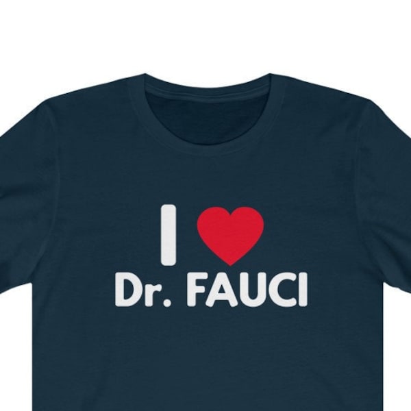 Dr. Fauci Shirt ich liebe Dr. Fauci Anthony Fauci Shirt Unisex Jersey Kurzarm Fauci t