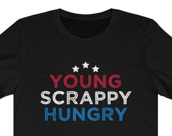 Young Scrappy Hungry ~ 4th Of July | Patriotic Baby | Hamilton Saying | Cute ~ Unisex Jersey Short Sleeve Tee