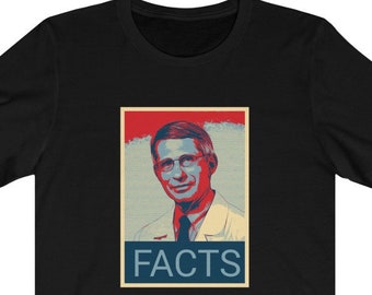 Fauci Facts Shirt Dr Fauci T-Sirt | Anthony Fauci Truthful Facts | Fauci 2020 | Fauci Meme Shirt | Unisex Fauci Tee | Fauci tshirt