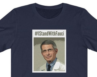 I Stand With Fauci Shirt  Doctor Fauci T-Shirt Anthony Fauci Shirt | Funny Dr Fauci Shirts | Fauci 2020 | Fauci  | Fauci T Shirt | Fauci Tee