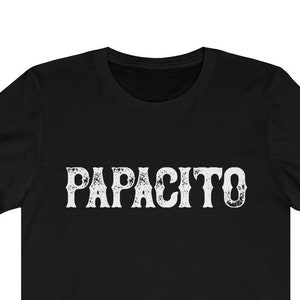 Papacito Vintage T-Shirt Dad Shirt | New Dad | Boyfriend Mexican Cinco De Mayo Gift For Him Latino Men Unisex Jersey Short Sleeve Tee