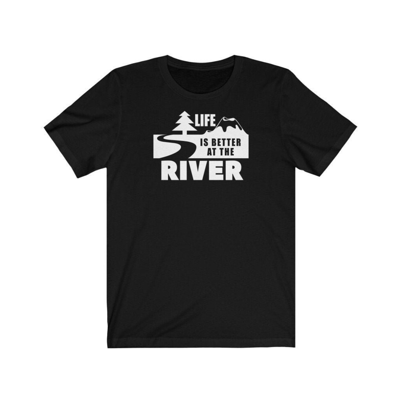 Life Is Better At The River Shirt River Shirt Summertime Etsy