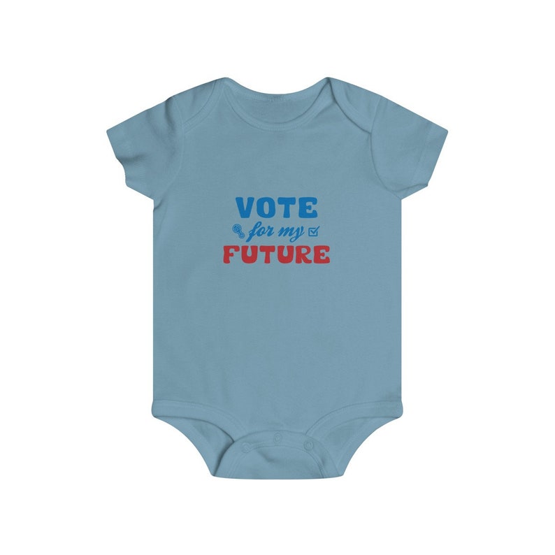 2020 General Election Infant Bodysuit US Elections Vote For My Future Baby Shower Gift Boy Girl Rip Snap Tee Register To Vote