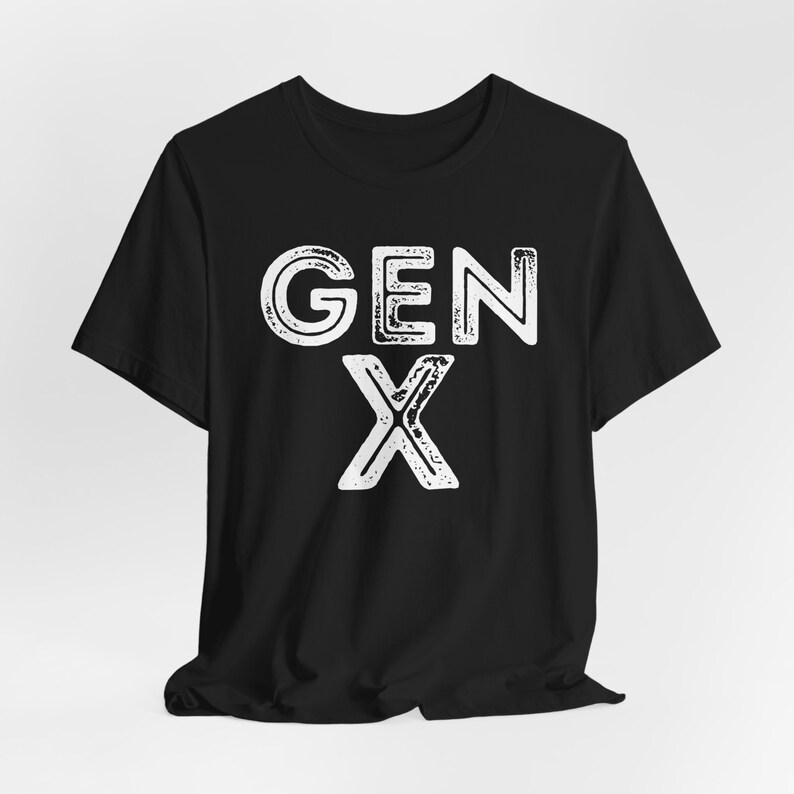 Gen X Shirt, Gen X Vintage Shirts, 60s Shirt, 70s Shirt, 80s Shirt, Old School Shirt, Generation X, Graphic Tee, Gen X Gifts, Gen X Lover image 6