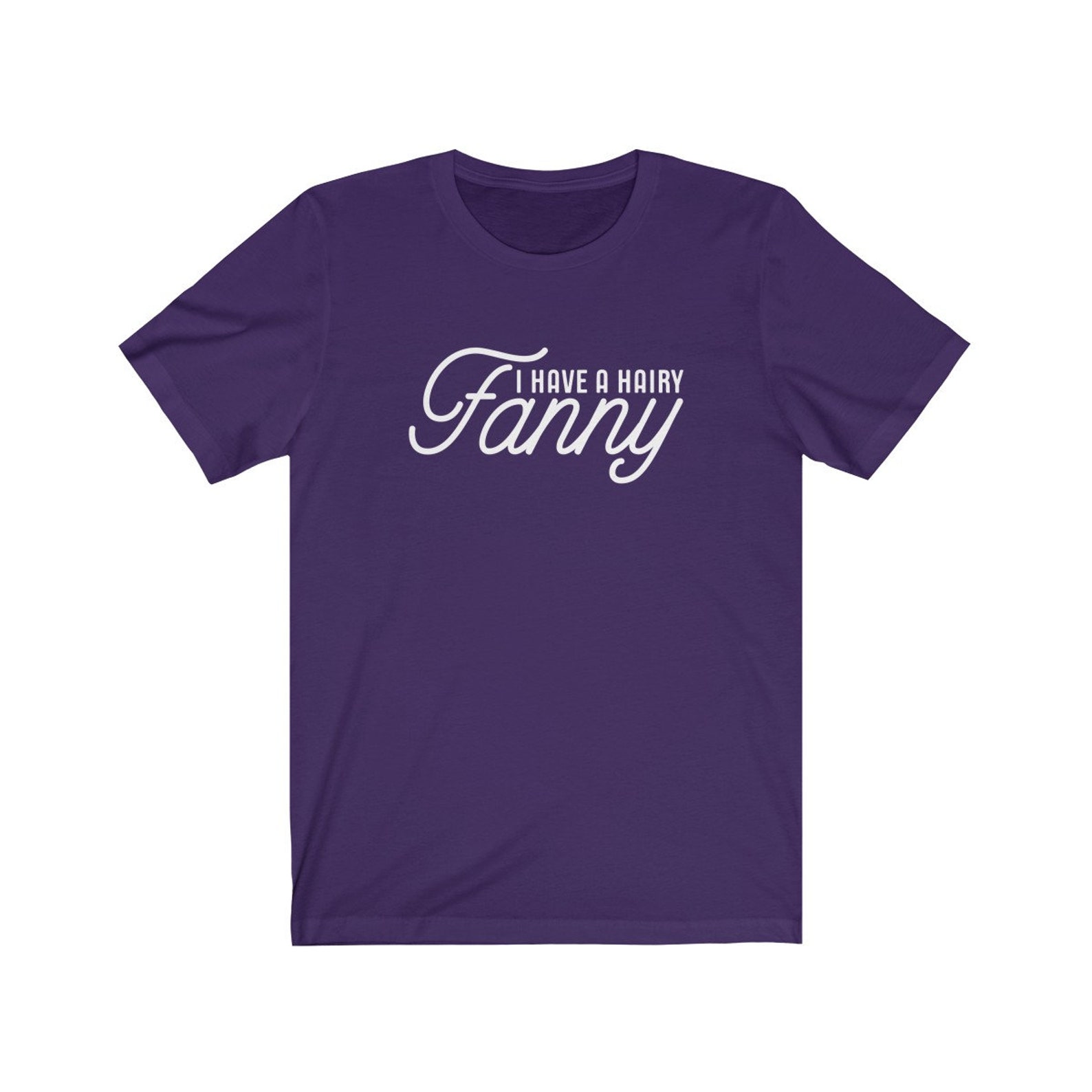 Fanny TShirt I Have Hairy Fanny Funny Women Vagina Shirts Etsy