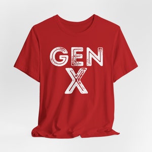 Gen X Shirt, Gen X Vintage Shirts, 60s Shirt, 70s Shirt, 80s Shirt, Old School Shirt, Generation X, Graphic Tee, Gen X Gifts, Gen X Lover image 8