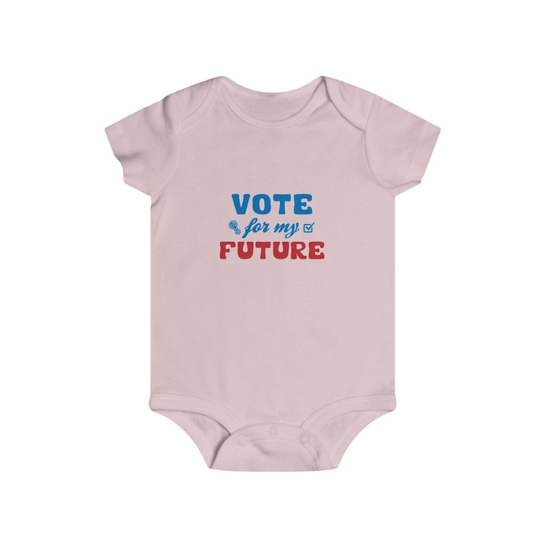 2020 General Election Infant Bodysuit US Elections Vote For My Future Baby Shower Gift Boy Girl Rip Snap Tee Register To Vote