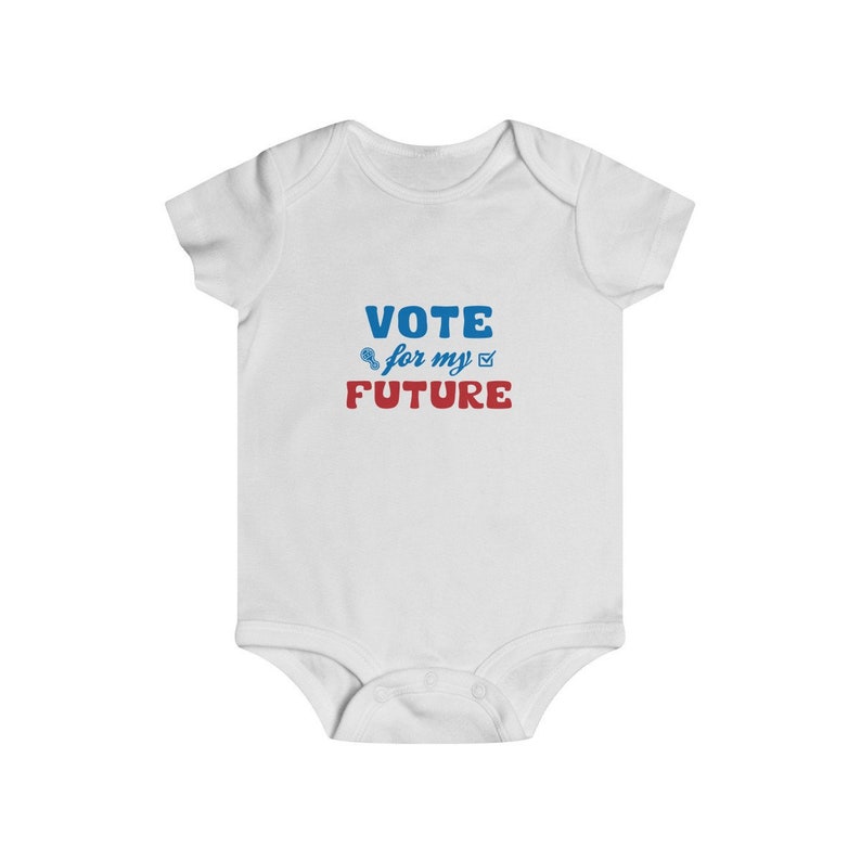 2020 General Election Infant Bodysuit US Elections Vote For My Future Baby Shower Gift Boy Girl Rip Snap Tee Register To Vote