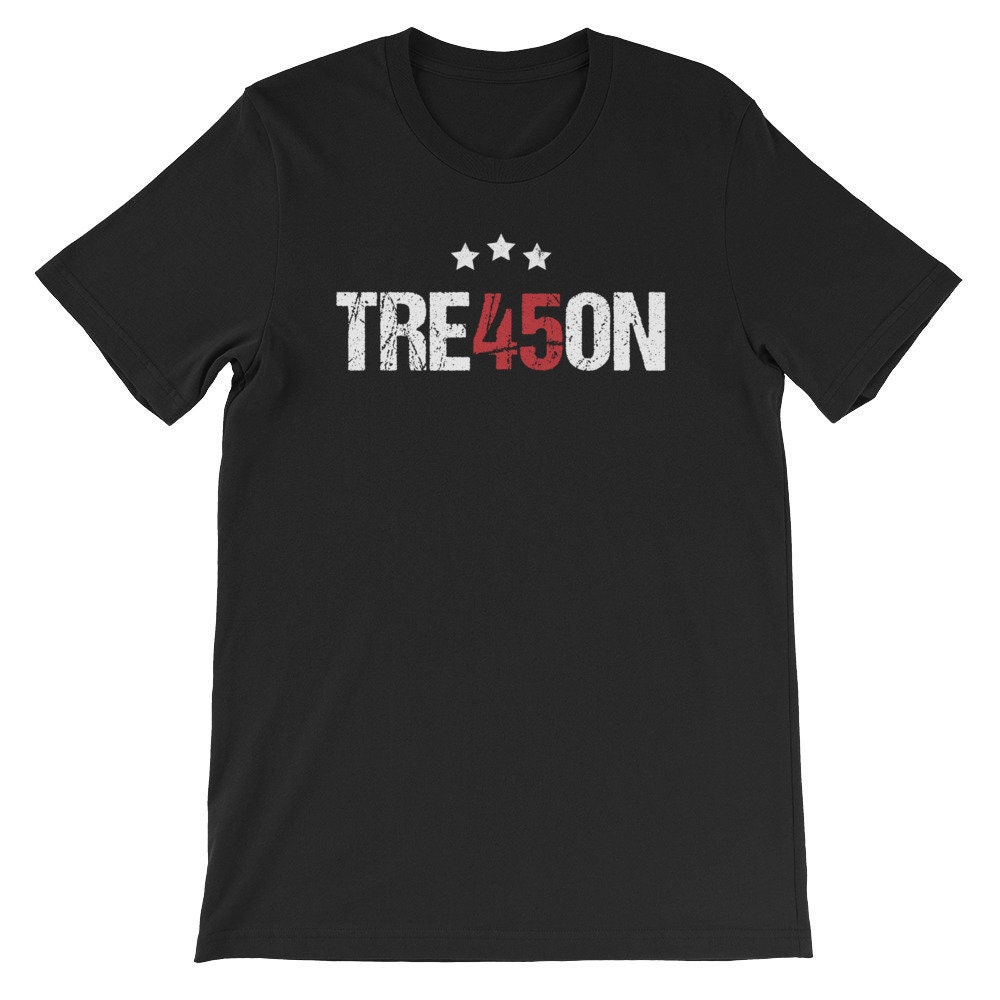 Anti Trump Tre45on T-Shirt Treason 45 Teemerch Anti Trump Tre45on T-Shirt Treason 45 Teemerch