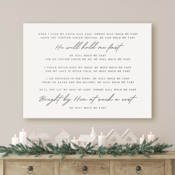 He Will Hold Me Fast Hymn Lyrics, Christian Music Quote Print, Bible Song Wall Art, Elegant Worship Wall Decor, Hymn Scripture Canvas Sign