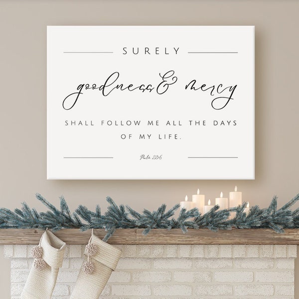 Surely Goodness & Mercy Shall Follow Me Psalm 23:6 Bible Verse Wall Art, Scripture Sign, White Farmhouse Decor, Modern Christian Living Room