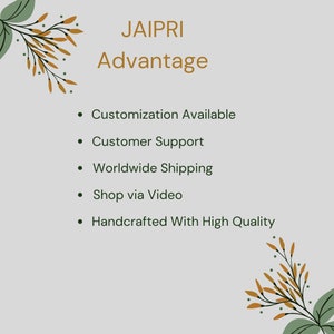 Pu&ograve; includere: Un elenco di vantaggi per lo shopping con Jaipri, tra cui la personalizzazione, l'assistenza clienti, la spedizione in tutto il mondo, lo shopping tramite video e l'alta qualit&agrave; artigianale.