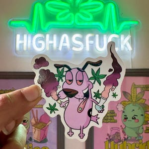 Courage The Dog / Cartoon Stoner sticker/ 420 sticker/ 90s stoner