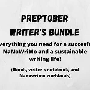 Preptober Bundle (Ebook, StoryNotes Writer's Notebook, and NaNoWriMo Workbook)