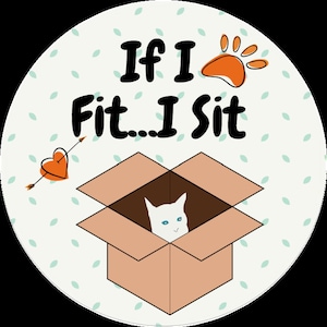 If I Fit I Sit Cat Box Matte Circle Sticker