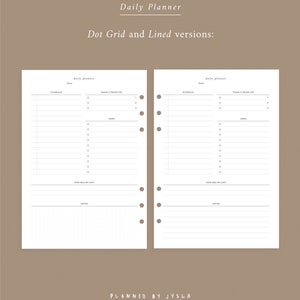 May include: Two printable daily planner pages, one with a dot grid and one with lined paper. Both pages have sections for schedule, today's priorities, tasks, how was my day, and notes. The text "Daily Planner" and "Dot Grid and Lined versions" is at the top of the page. The text "Planned by JYSLA" is at the bottom of the page.