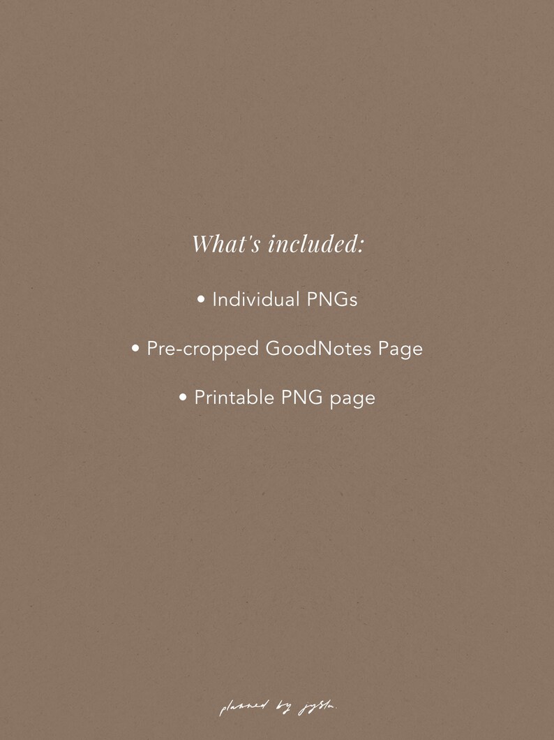 Puede incluir: Un gr&aacute;fico de texto sobre un fondo marr&oacute;n enumera los archivos digitales incluidos en una descarga de agenda digital: PNG individuales, p&aacute;gina GoodNotes precortada y p&aacute;gina PNG imprimible.