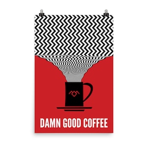 Damn Good Coffee,  Twin Peaks Poster