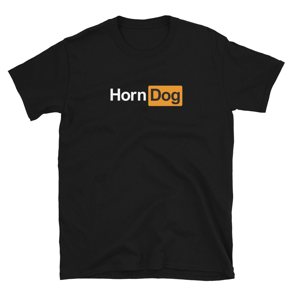 Short-Sleeve Unisex T-Shirt Horn Dog funny t-shirt with Pornhub inspired design