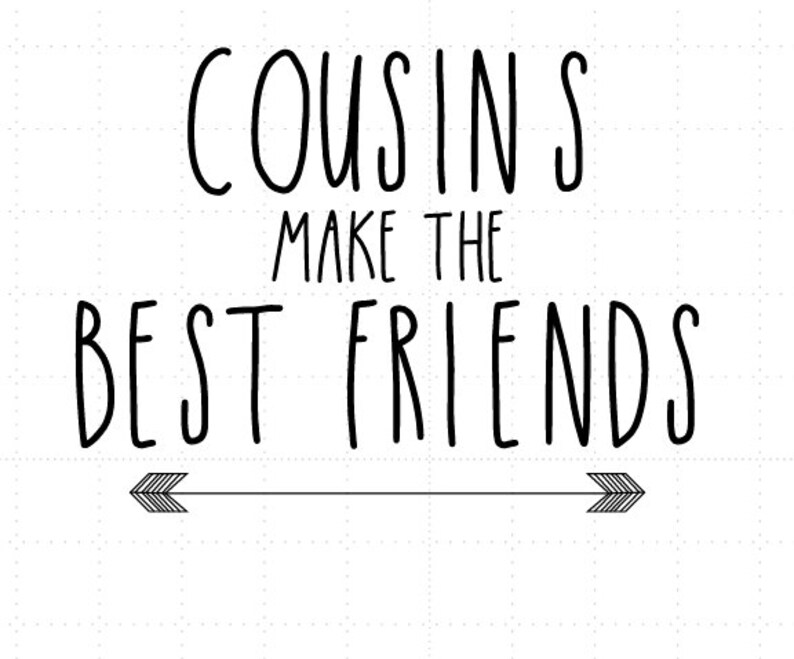Download Cousins Make the Best Friends SVG File Only | Etsy