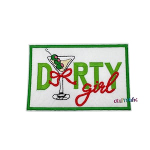 Dirty Girl Patch, Drinking Patch, Dirty Martini Patch, Funny Patch, Embroidery Patch, Iron on Patch, Trucker Hat Patches,