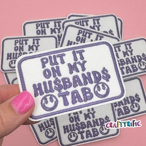 Purple Put it on my Husbands Tab Patch, Trucker Hat Patches, Funny Patch, Girly Patch, Preppy Patch, Embroidery Patch, Iron on Patch