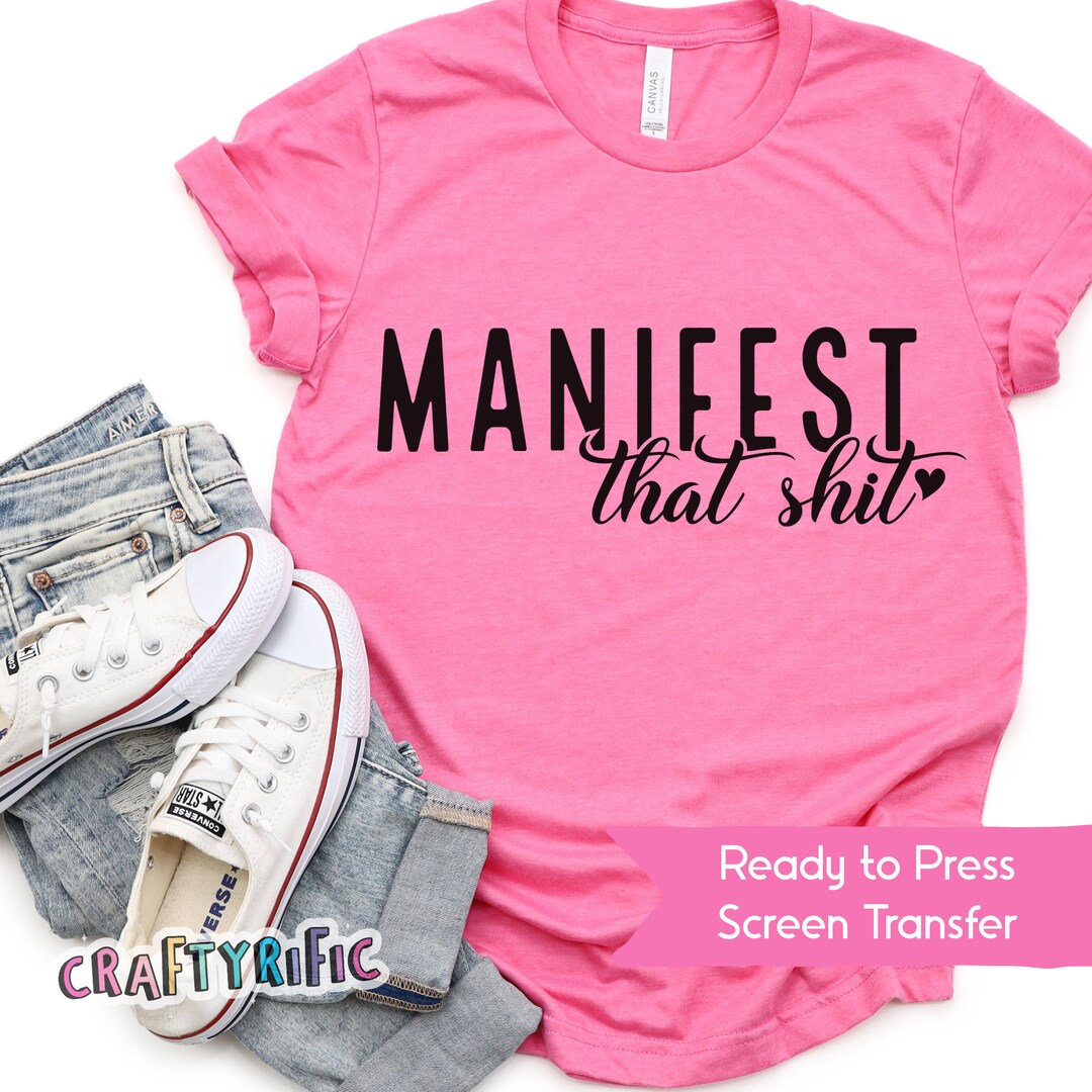 Manifest Screen Print Transfer Plastisol Transfer Heat Etsy