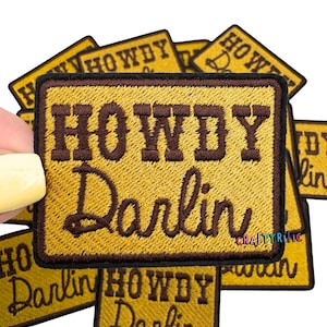 Howdy Darling Patch, Western Patch,  Rodeo Patch, Cowgirl Patch, Trucker Hat Patches, Embroidery Patch, Iron on Patch