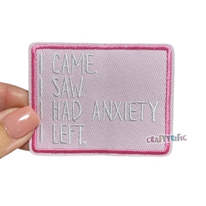 I Had Anxiety Patch, Snarky and Sassy Patch, Funny Patch, Trucker Hat Patches, DIY Patch, Girly Patch, Embroidery Patch, Iron on Patch