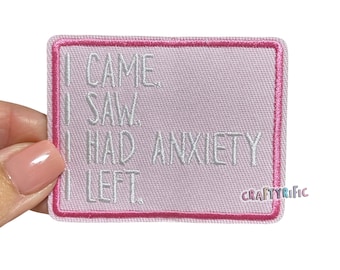 I Had Anxiety Patch, Snarky and Sassy Patch, Funny Patch, Trucker Hat Patches, DIY Patch, Girly Patch, Embroidery Patch, Iron on Patch