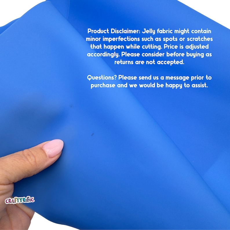 May include: A close-up of a bright blue jelly fabric sheet. The fabric has a few small imperfections, as noted in the product disclaimer text. The text reads: "Product Disclaimer: Jelly fabric might contain minor imperfections such as spots or scratches that happen while cutting. Price is adjusted accordingly. Please consider before buying as returns are not accepted. Questions? Please send us a message prior to purchase and we would be happy to assist."