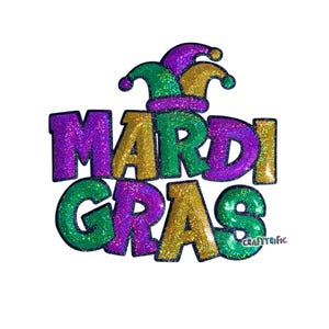 May include: A sequined Mardi Gras design with the text "MARDI GRAS" in purple, gold, and green. The design includes three jester hats in green, purple, and gold. The design is on a white background.