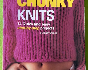 Chunky Knits book, Knitting Patterns, Knitting Book, Sweater Knitting