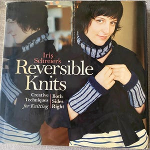 Reversible Knits Book, Knitting Book, Knitting Patterns, Knitting Accessories