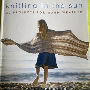 Knitting In the Sun Book, Knitting Book, Knitting Patterns, Knitting Sweaters.