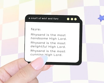 Most Handsome High Lord, Kindle Sticker, Bookish Sticker, ACOTAR Sticker, ACOTAR, Smut, Romantasy, Rhysand, Book Lover, SJM, Feyre Darling