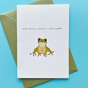 Carte de voeux imprimée grenouille sur papier aquarelle, m'aimeriez-vous si j'étais un ver