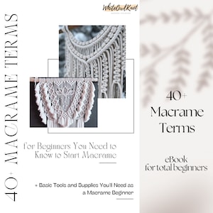 40+ Essential Macrame Terms for Beginners: Learn Basics, Self-Teach Techniques, and Discover Necessary Supplies. Guide for Macrame Beginners