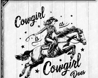 Cowgirl on a Jumping Horse SVG with "Cowgirl Is As Cowgirl Does" Text, Line Art for Cricut, Silhouette, etc. (+ dfx/eps files @300 DPI)