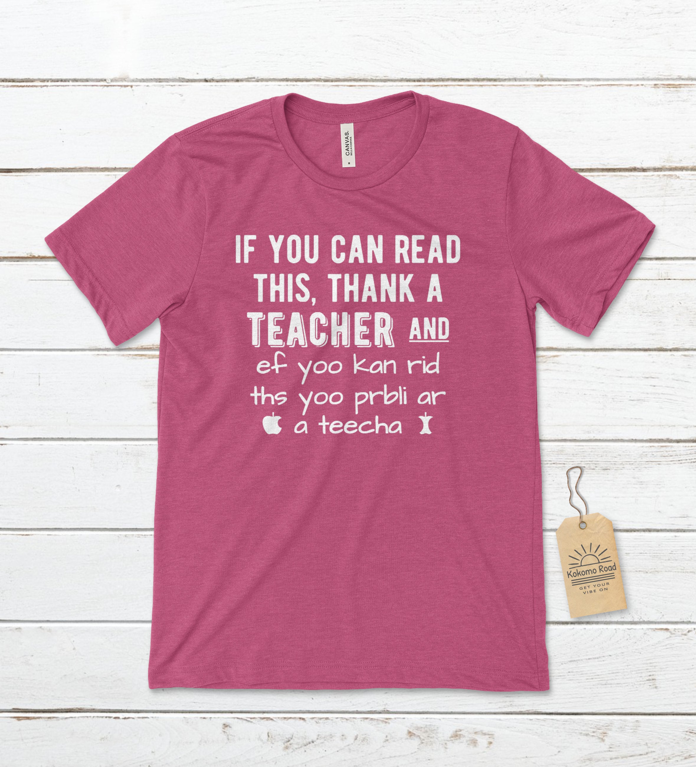 If You Can Read This, Thank A Teacher T-Shirt If You Can Read This, Thank A Teacher T-Shirt
