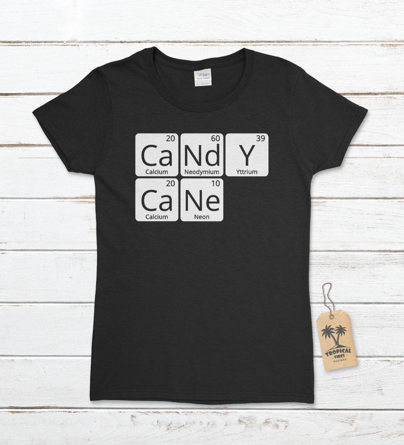 Periodic Table Shirt Science Shirt Christmas T-Shirt Holiday T-Shirt Women/'s CaNdY CaNe Periodic Table T-Shirt Candy Cane Shirt