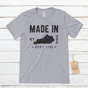 Made in Kentucky Unisex T-Shirt, Kentucky T-Shirts, Kentucky Native, Bluegrass State, Kentuckians Tees, Kentucky State Shirts