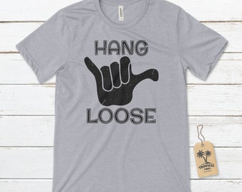 Hang Loose Unisex T-Shirt, Surfer T-Shirt, Surf T-Shirt, Hang Loose Shirt, Beach Shirt, Tropical T-Shirt, Hawaiian T-Shirt