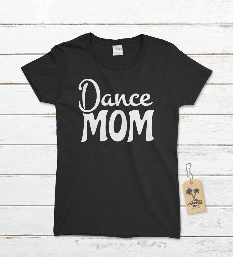 Women's Dance Mom Tshirt Dance Shirt Drill Team Mom Etsy