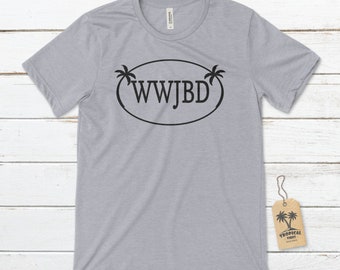 WWJBD Unisex T-Shirt, WWJBD T-Shirt, Parrot Head T-Shirts, Parrot Heads, Fins to the Left, Cheeseburger in Paradise